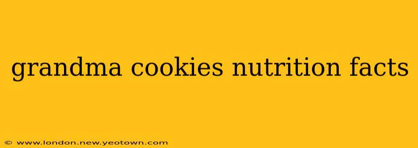 grandma cookies nutrition facts