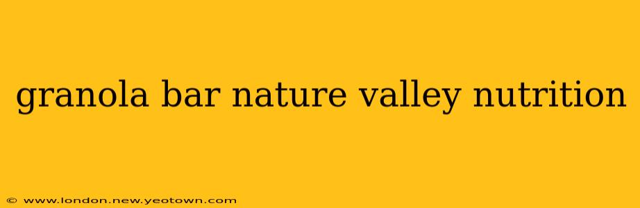 granola bar nature valley nutrition