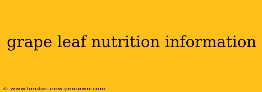 grape leaf nutrition information