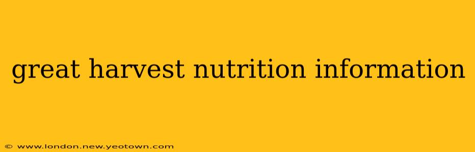 great harvest nutrition information