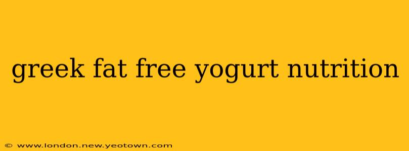 greek fat free yogurt nutrition