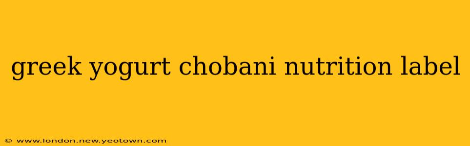 greek yogurt chobani nutrition label