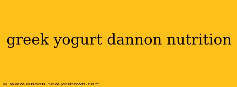 greek yogurt dannon nutrition