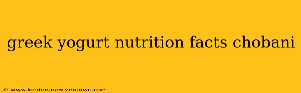 greek yogurt nutrition facts chobani