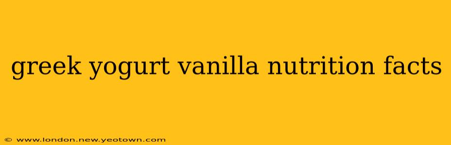 greek yogurt vanilla nutrition facts
