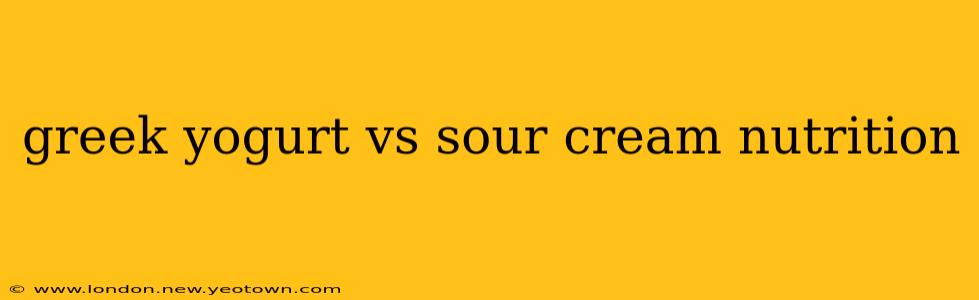 greek yogurt vs sour cream nutrition