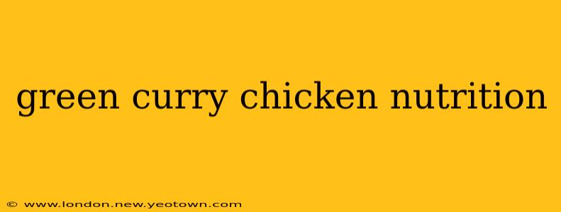 green curry chicken nutrition