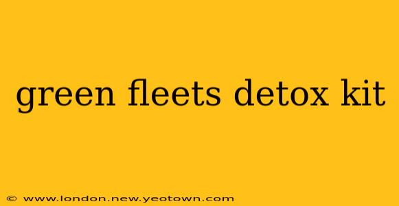 green fleets detox kit