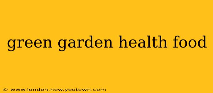green garden health food