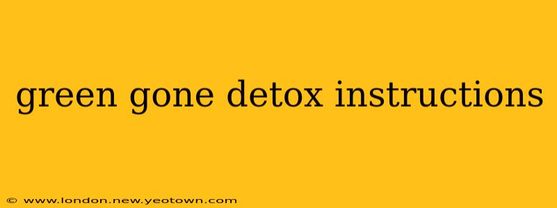 green gone detox instructions