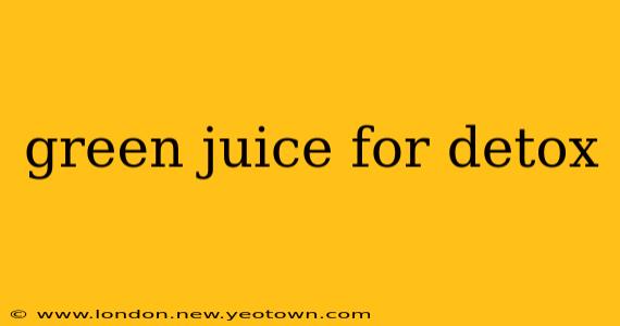 green juice for detox
