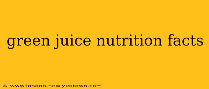 green juice nutrition facts
