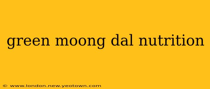 green moong dal nutrition