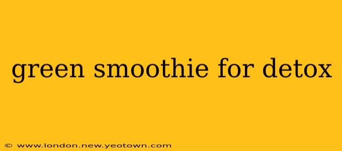 green smoothie for detox