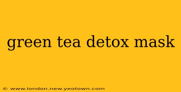 green tea detox mask