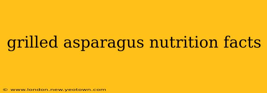 grilled asparagus nutrition facts