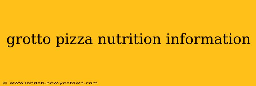 grotto pizza nutrition information