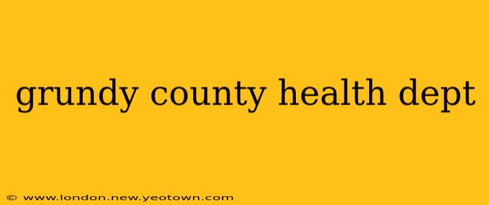 grundy county health dept