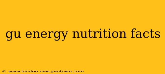 gu energy nutrition facts