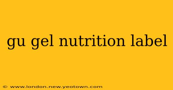 gu gel nutrition label
