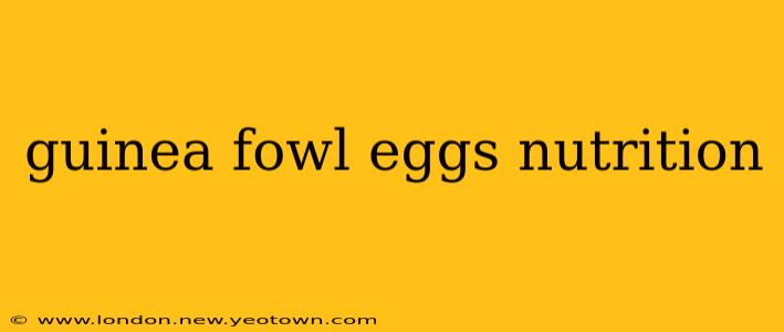 guinea fowl eggs nutrition