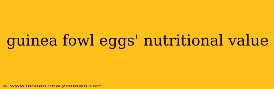 guinea fowl eggs' nutritional value