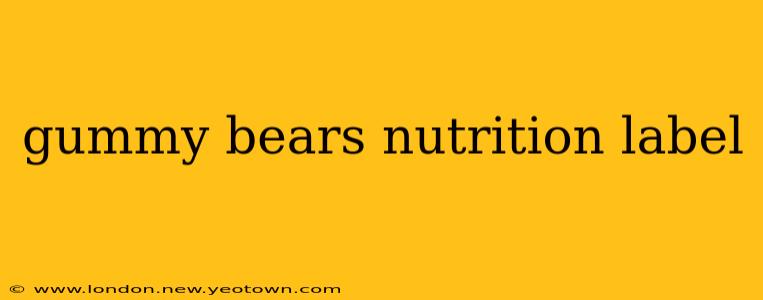 gummy bears nutrition label