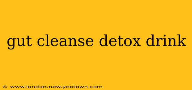 gut cleanse detox drink