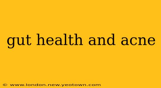 gut health and acne
