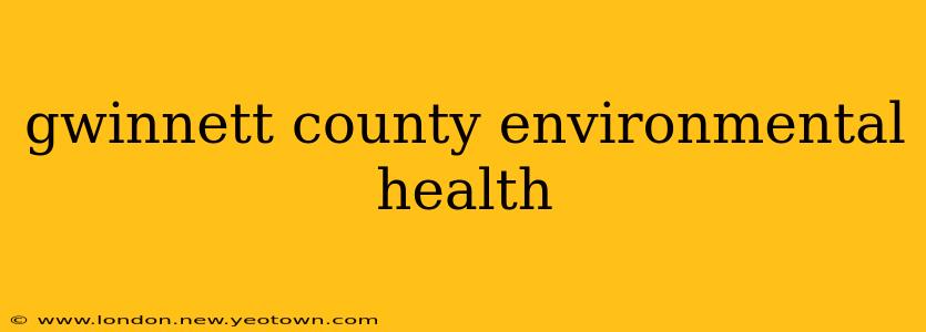 gwinnett county environmental health