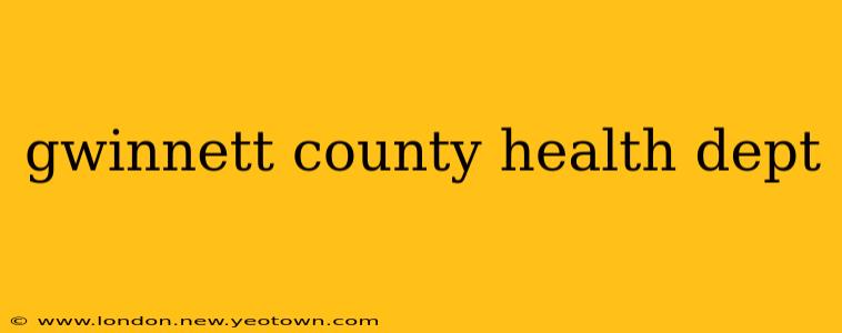 gwinnett county health dept