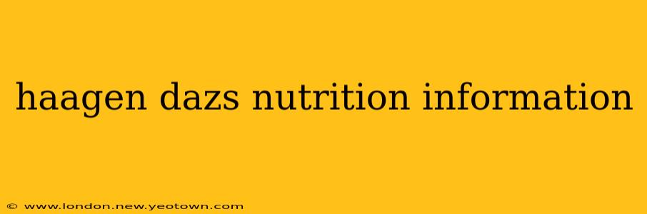 haagen dazs nutrition information
