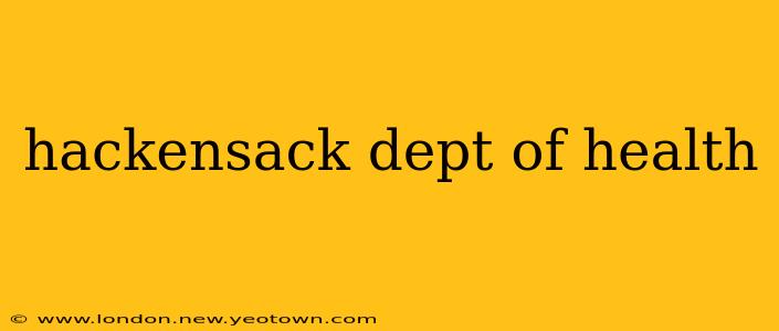 hackensack dept of health