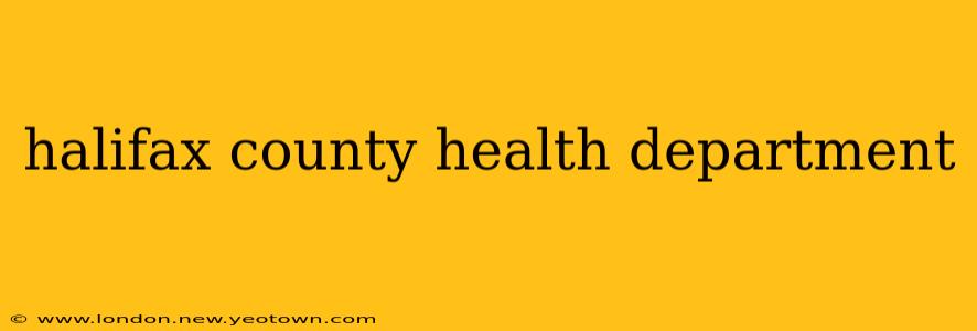 halifax county health department