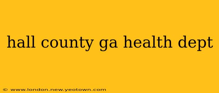 hall county ga health dept