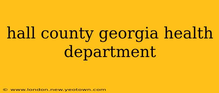 hall county georgia health department