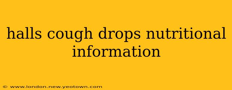halls cough drops nutritional information