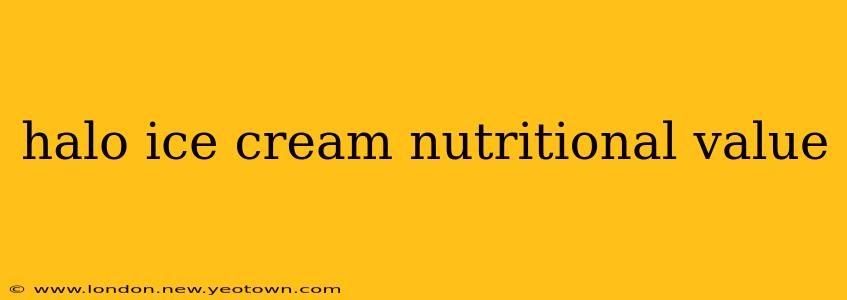 halo ice cream nutritional value