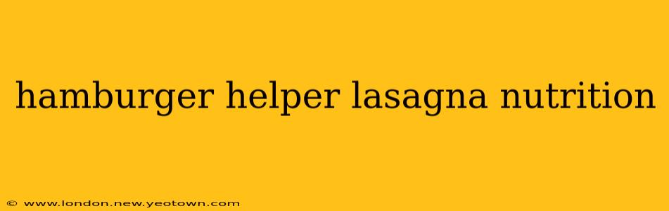 hamburger helper lasagna nutrition