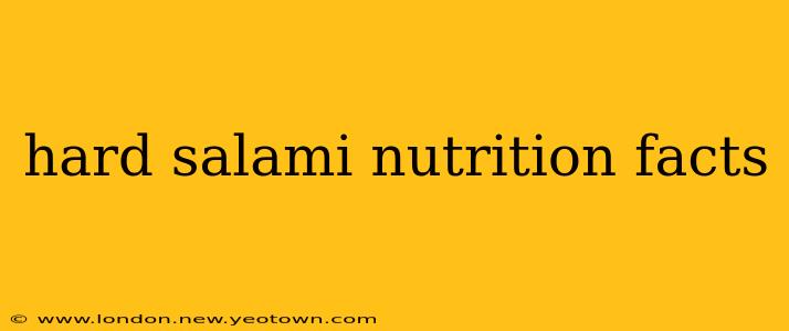 hard salami nutrition facts