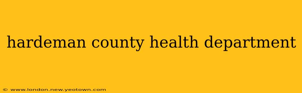 hardeman county health department