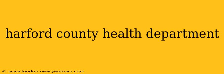 harford county health department