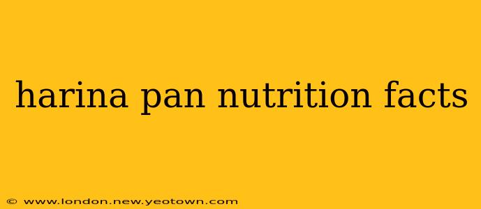 harina pan nutrition facts