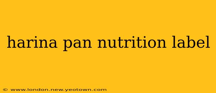 harina pan nutrition label