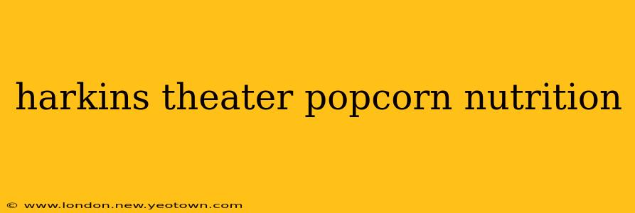 harkins theater popcorn nutrition