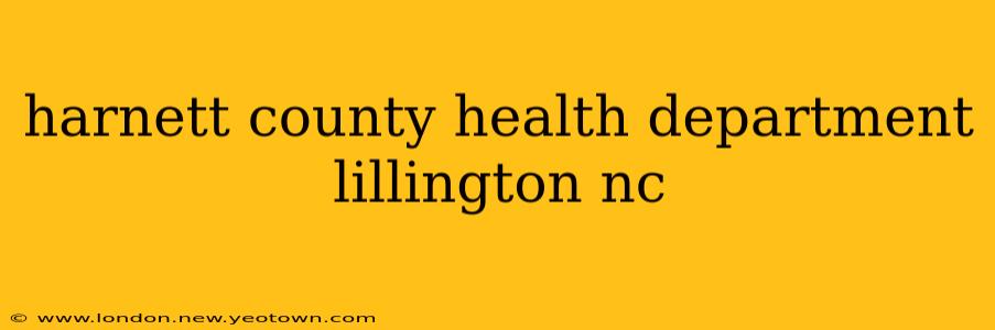 harnett county health department lillington nc
