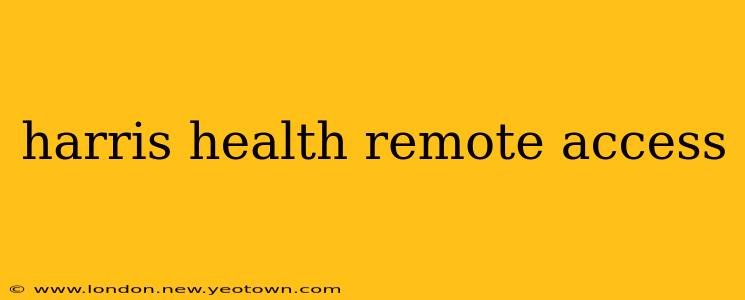 harris health remote access