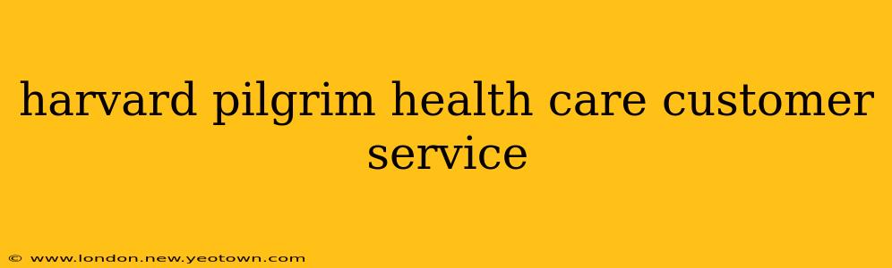 harvard pilgrim health care customer service
