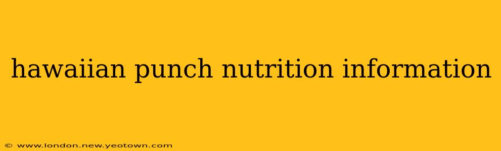 hawaiian punch nutrition information
