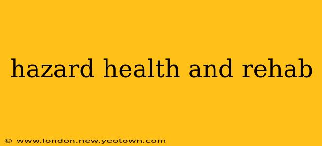 hazard health and rehab